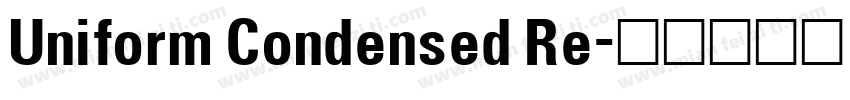 Uniform Condensed Re字体转换